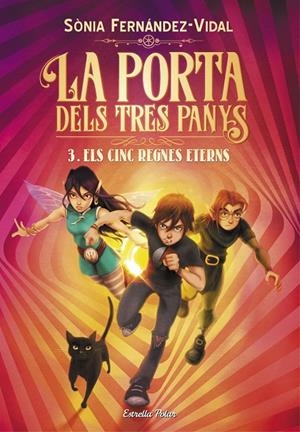 LA PORTA DELS TRES PANYS 3. ELS CINC REGNES ETERNS | 9788491379225 | FERNÁNDEZ-VIDAL, SÓNIA | Llibreria Online de Tremp