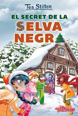 EL SECRET DE LA SELVA NEGRA | 9788491379249 | STILTON, TEA | Llibreria Online de Tremp