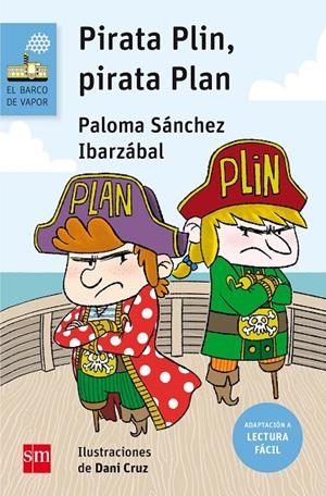 PIRATA PLIN,PIRATA PLAN | 9788467595888 | SÁNCHEZ IBARZÁBAL, PALOMA | Llibreria Online de Tremp