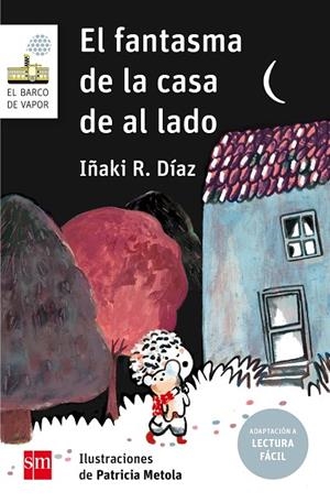 EL FANTASMA DE LA CASA DE AL LAD | 9788491072720 | R. DÍAZ, IÑAKI | Llibreria Online de Tremp