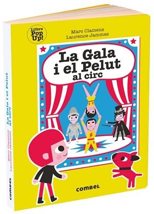 LA GALA I EL PELUT AL CIRC | 9788491014997 | CLAMENS, MARC/JAMMES, LAURENCE | Llibreria Online de Tremp