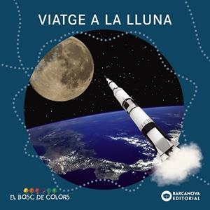 VIATGE A LA LLUNA | 9788448949532 | BALDÓ, ESTEL/GIL, ROSA/SOLIVA, MARIA | Llibreria Online de Tremp