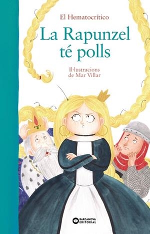LA RAPUNZEL TÉ POLLS | 9788448949518 | HEMATOCRÍTICO, EL | Llibreria Online de Tremp