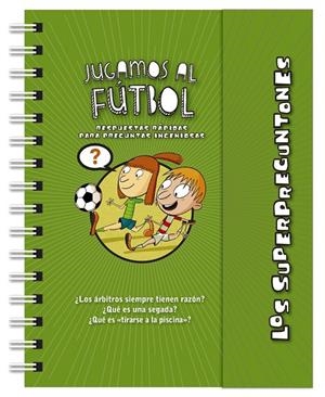 LOS SUPERPREGUNTONES. JUGAMOS AL FÚTBOL | 9788499743264 | VOX EDITORIAL | Llibreria Online de Tremp