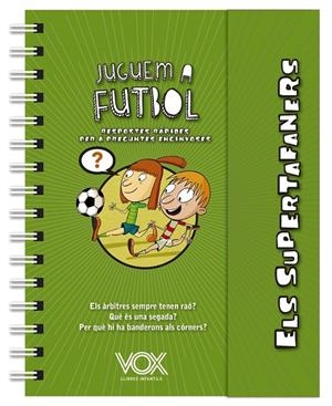 ELS SUPERTAFANERS. JUGUEM A FUTBOL | 9788499743271 | VOX EDITORIAL | Llibreria Online de Tremp