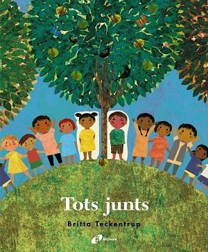 TOTS JUNTS | 9788499062822 | TECKENTRUP, BRITTA | Llibreria Online de Tremp
