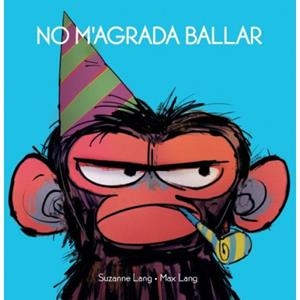 NO M'AGRADA BALLAR | 9788415315698 | LANG, SUZANNE/LANG, MAX | Llibreria Online de Tremp