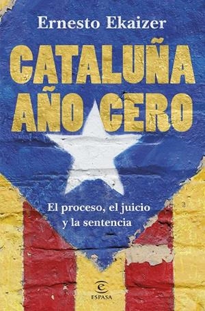 CATALUÑA AÑO CERO | 9788467055474 | EKAIZER, ERNESTO | Llibreria Online de Tremp