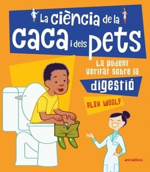 LA CIÈNCIA DE LA CACA I DELS PETS | 9788417599393 | WOOLF, ALEX | Llibreria Online de Tremp
