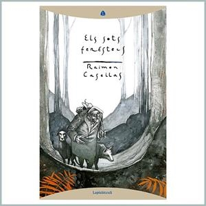 SOTS FERESTECS, ELS | 9788494975127 | RAIMON CASELLAS | Llibreria Online de Tremp