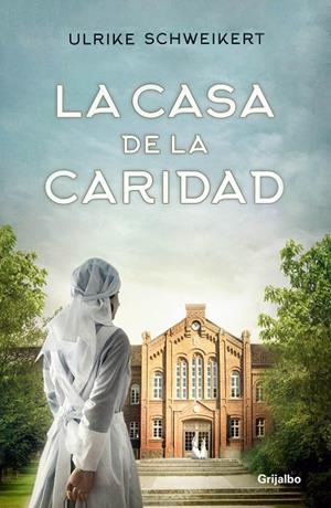 LA CASA DE LA CARIDAD | 9788425357855 | SCHWEIKERT, ULRIKE | Llibreria Online de Tremp