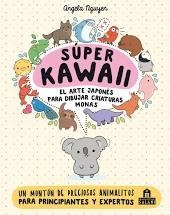 SUPER KAWAII - EL ARTE JAPONES PARA DIBUJAR CRIATU | 9788893675390 | ANGELA NGUYEN | Llibreria Online de Tremp