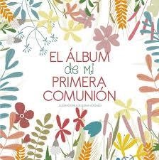 L'ÀLBUM DE LA MEVA PRIMERA COMUNIÓ | 9788468255057 | ELENA VERONESI | Llibreria Online de Tremp