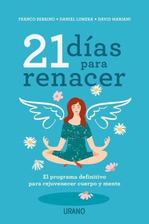 21 DÍAS PARA RENACER | 9788416720842 | BERRINO, FRANCO/LUMERA, DANIEL/MARIANI, DAVID | Llibreria Online de Tremp
