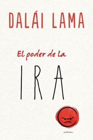 EL PODER DE LA IRA | 9788416720781 | LAMA, DALAI/UEDA, NORIYUKI | Llibreria Online de Tremp