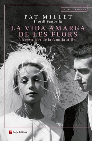 LA VIDA AMARGA DE LES FLORS | 9788417214890 | MILLET TUSELL, MONTSERRAT/PANYELLA FERRERES, JORDI | Llibreria Online de Tremp