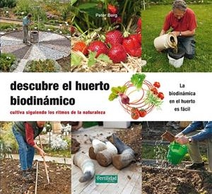 DESCUBRE EL HUERTO BIODINÁMICO | 9788494433474 | BERG, PETER | Llibreria Online de Tremp