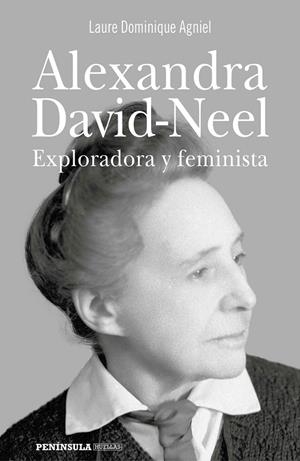 ALEXANDRA DAVID-NEEL | 9788499428703 | DOMINIQUE AGNIEL, LAURE | Llibreria Online de Tremp