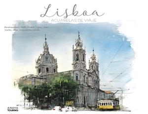 LISBOA. ACUARELAS DE VIAJE | 9788491582168 | LÓPEZ SANZ, PABLO RUBÉN | Llibreria Online de Tremp