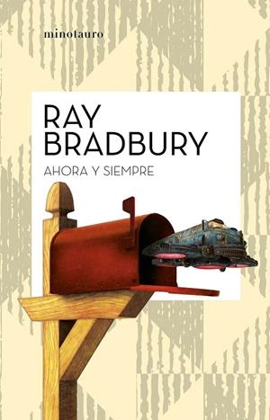 AHORA Y SIEMPRE | 9788445007549 | BRADBURY, RAY | Llibreria Online de Tremp