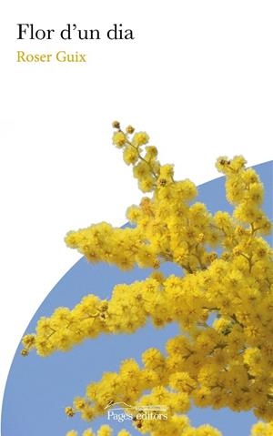 FLOR D'UN DIA | 9788413031439 | GUIX TORRENTS, ROSER | Llibreria Online de Tremp