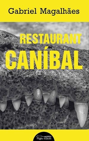 RESTAURANT CANÍBAL | 9788413031552 | MAGALHÃES, GABRIEL | Llibreria Online de Tremp