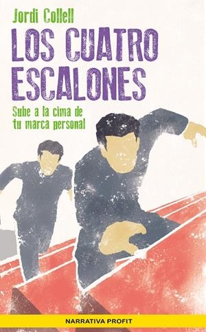 LOS CUATRO ESCALONES | 9788417942021 | COLLELL LÓPEZ, JORDI | Llibreria Online de Tremp