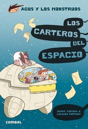 LOS CARTEROS DEL ESPACIO (AGUS Y LOS MONSTRUOS) | 9788491015406 | COPONS RAMON, JAUME