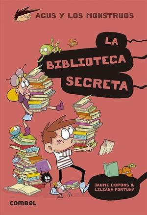 LA BIBLIOTECA SECRETA (AGUS Y LOS MONSTRUOS) | 9788491015420 | COPONS RAMON, JAUME