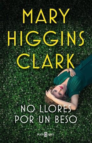 NO LLORES POR UN BESO | 9788401023996 | HIGGINS CLARK, MARY | Llibreria Online de Tremp