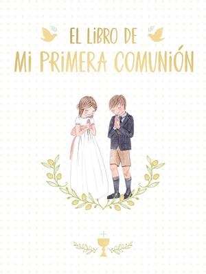 EL LIBRO DE MI PRIMERA COMUNIÓN | 9788417736675 | RONDA, MAGELA | Llibreria Online de Tremp