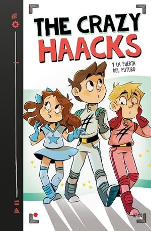 THE CRAZY HAACKS Y LA PUERTA DEL FUTURO (SERIE THE CRAZY HAACKS 7) | 9788417922771 | THE CRAZY HAACKS, | Llibreria Online de Tremp