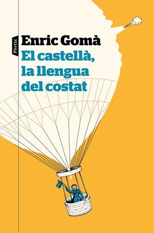 EL CASTELLÀ, LA LLENGUA DEL COSTAT | 9788498094626 | GOMÀ RIBAS, ENRIC | Llibreria Online de Tremp