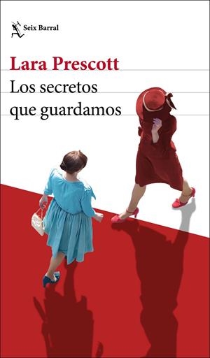 LOS SECRETOS QUE GUARDAMOS | 9788432236303 | PRESCOTT, LARA | Llibreria Online de Tremp