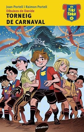 TORNEIG DE CARNAVAL | 9788415975830 | PORTELL RIFÀ, JOAN/PORTELL RIFÀ, RAIMON | Llibreria Online de Tremp