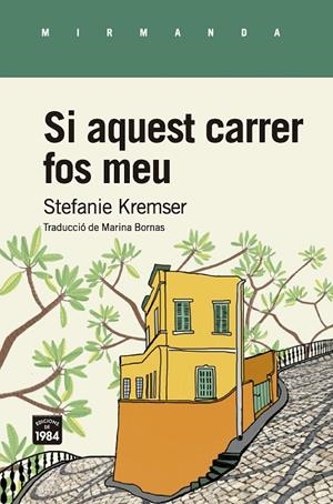 SI AQUEST CARRER FOS MEU | 9788416987634 | KREMSER, STEFANIE | Llibreria Online de Tremp