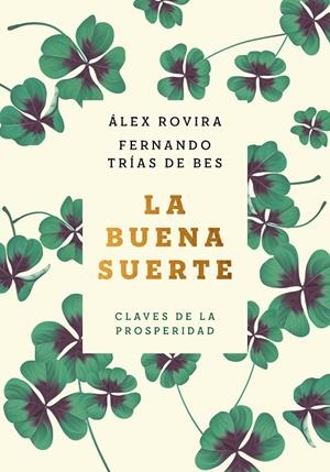LA BUENA SUERTE (TAPA BLANDA) | 9788408222422 | ROVIRA CELMA, ÁLEX/TRÍAS DE BES, FERNANDO | Llibreria Online de Tremp