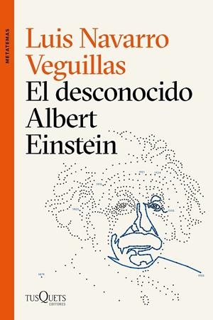 EL DESCONOCIDO ALBERT EINSTEIN | 9788490667835 | NAVARRO, LUIS | Llibreria Online de Tremp