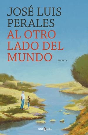 AL OTRO LADO DEL MUNDO | 9788401022449 | PERALES, JOSÉ LUIS | Llibreria Online de Tremp