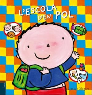 L'ESCOLA D'EN POL | 9788447940264 | SLEGERS, LIESBET | Llibreria Online de Tremp