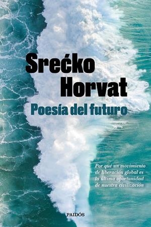 POESÍA DEL FUTURO | 9788449336560 | HORVAT, SRECKO | Llibreria Online de Tremp