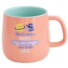 TAZA NI DE AQUI A MARTE HAY UNA AMIGA CON TANTO ARTE | 8435460753562