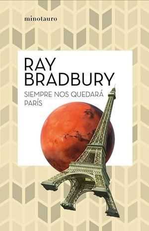 SIEMPRE NOS QUEDARÁ PARÍS | 9788445007488 | BRADBURY, RAY | Llibreria Online de Tremp