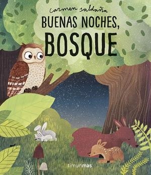 BUENAS NOCHES, BOSQUE | 9788408218340 | SALDAÑA, CARMEN | Llibreria Online de Tremp