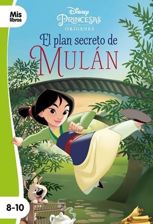 PRINCESAS. EL PLAN SECRETO DE MULÁN | 9788417062224 | DISNEY | Llibreria Online de Tremp