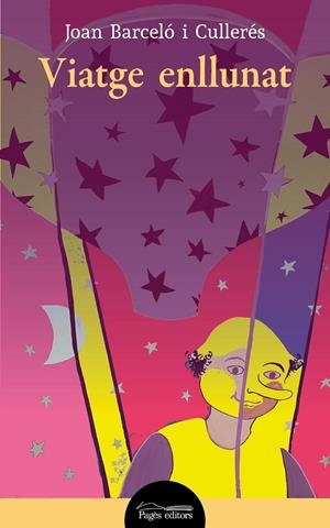 VIATGE ENLLUNAT | 9788413031613 | BARCELÓ CULLERÉS, JOAN | Llibreria Online de Tremp