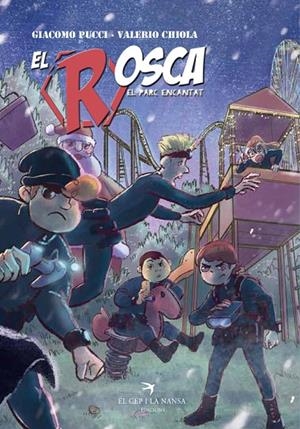EL ROSCA. EL PARC ENCANTAT | 9788417766054 | PUCCI, GIACOMO | Llibreria Online de Tremp