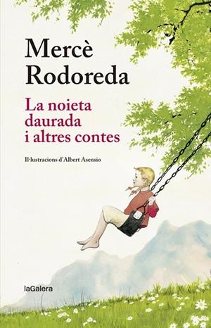 LA NOIETA DAURADA I ALTRES CONTES | 9788424666873 | RODOREDA I GURGUÍ, MERCÈ | Llibreria Online de Tremp