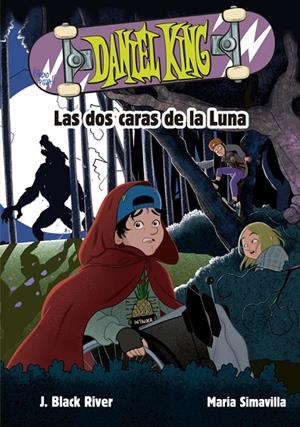 DANIEL KING 3. LAS DOS CARAS DE LA LUNA | 9788424666606 | BLACK RIVER, J. | Llibreria Online de Tremp