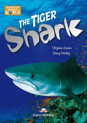 THE TIGER SHARK | 9781471563393 | EXPRESS PUBLISHING (OBRA COLECTIVA) | Llibreria Online de Tremp